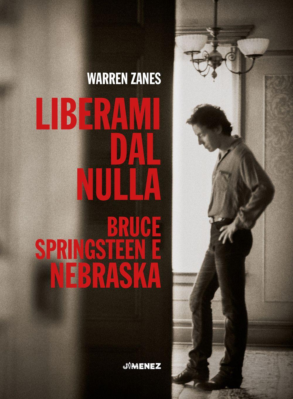 Vorderes Coverbild Liberami dal nulla. Bruce Springsteen e 'Nebraska'