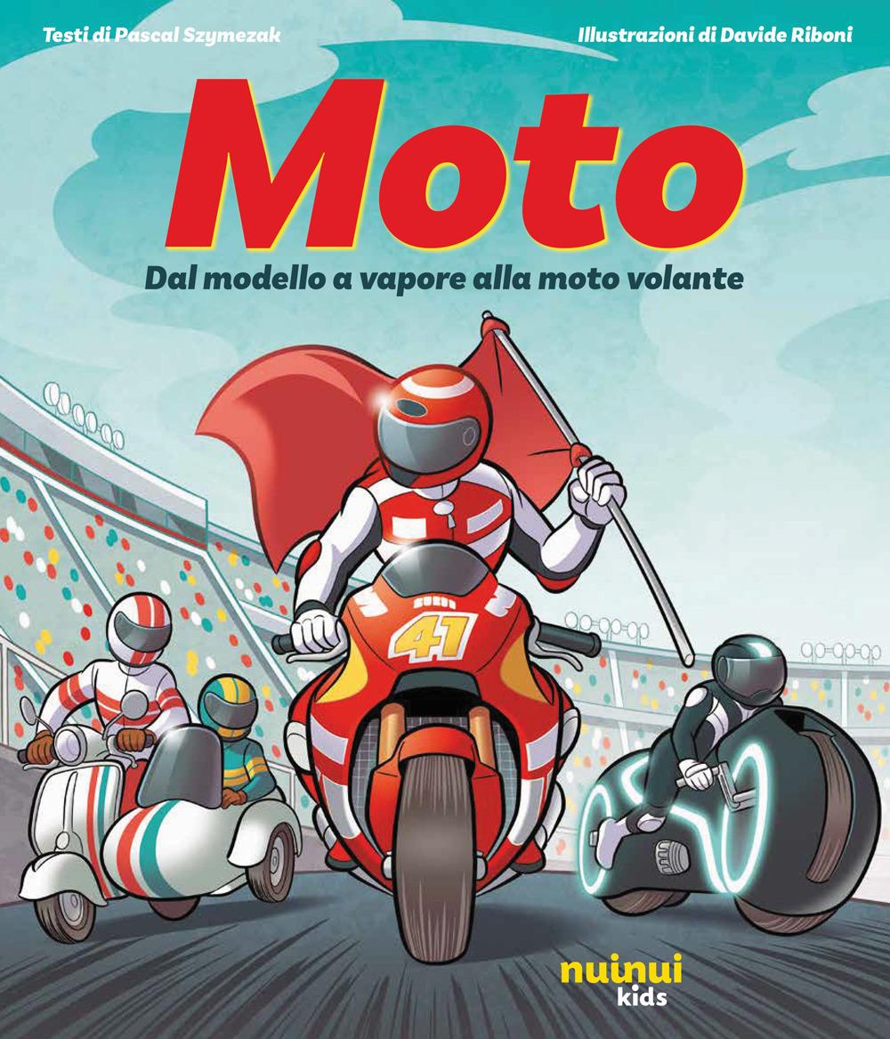 Vorderes Coverbild Moto. Dal modello a vapore alla moto volante