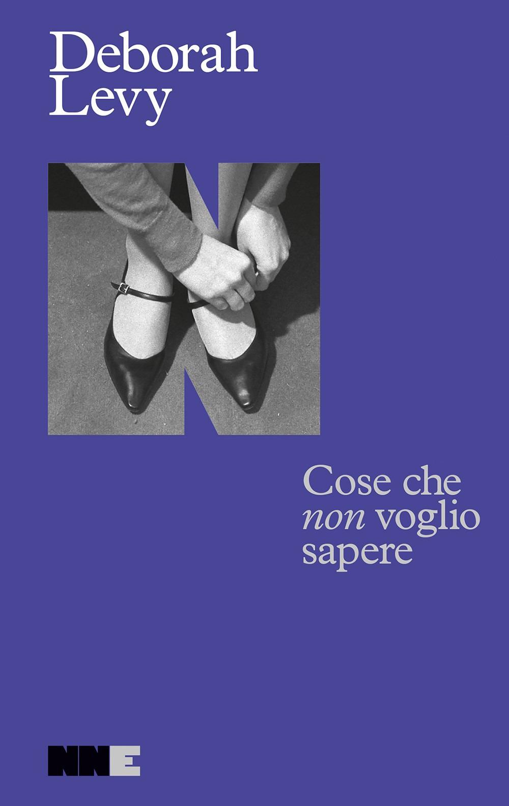 Vorderes Coverbild Cose che non voglio sapere. Autobiografia in movimento