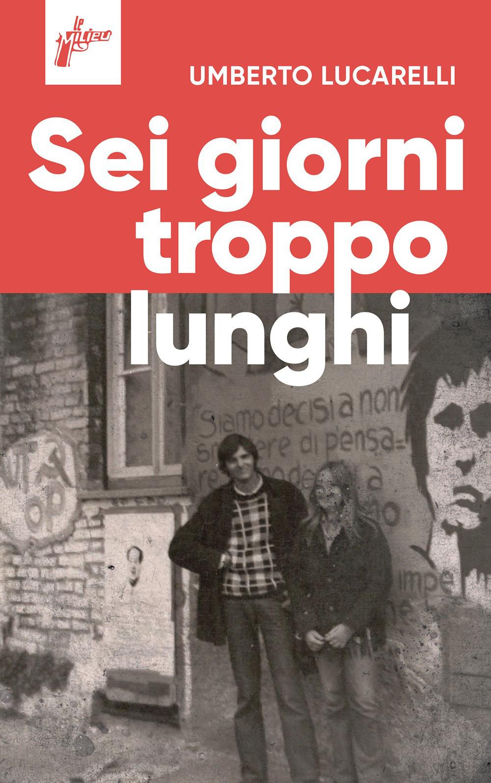 Vorderes Coverbild Sei giorni troppo lunghi