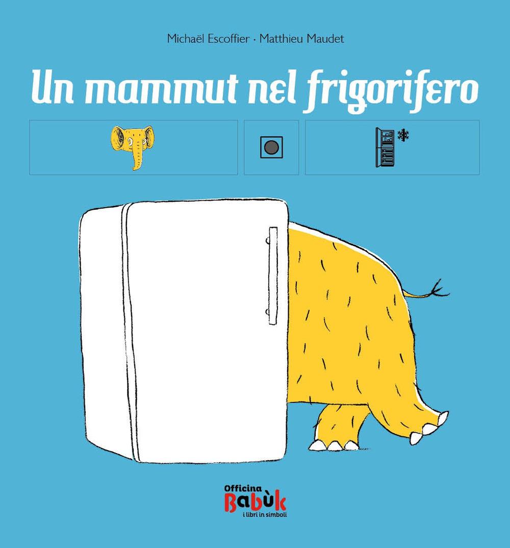 Vorderes Coverbild Un mammut nel frigorifero. Ediz. CAA