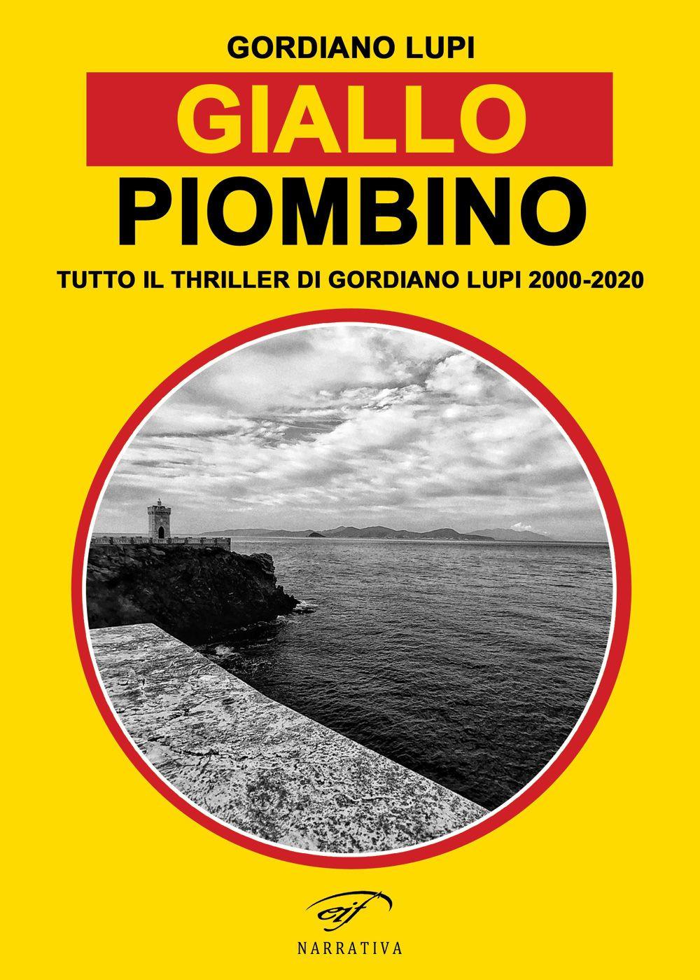 Vorderes Coverbild Giallo Piombino. Tutto il thriller-horror di Gordiano Lupi 2000-2020