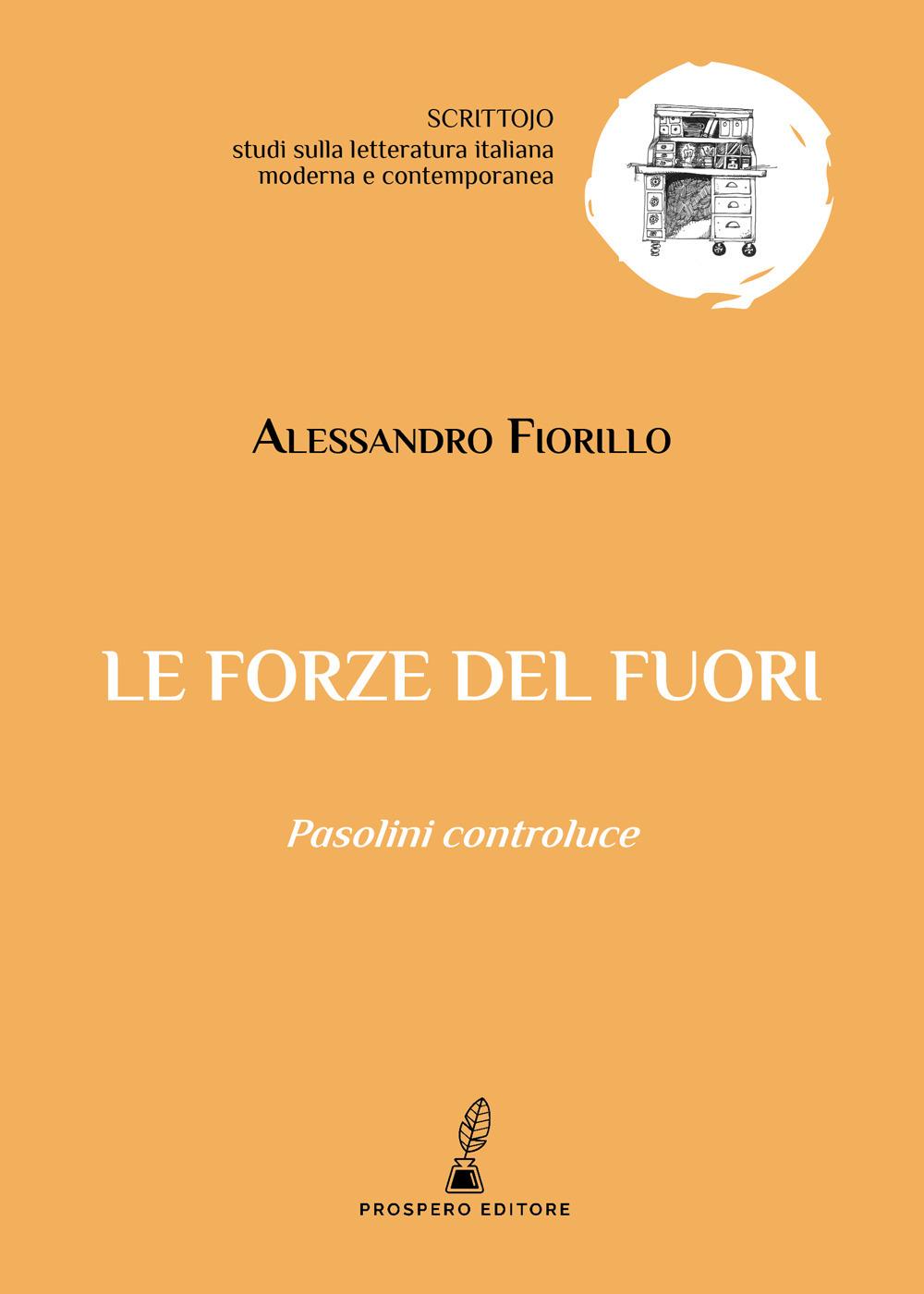 Vorderes Coverbild Le forze del fuori. Pasolini controluce