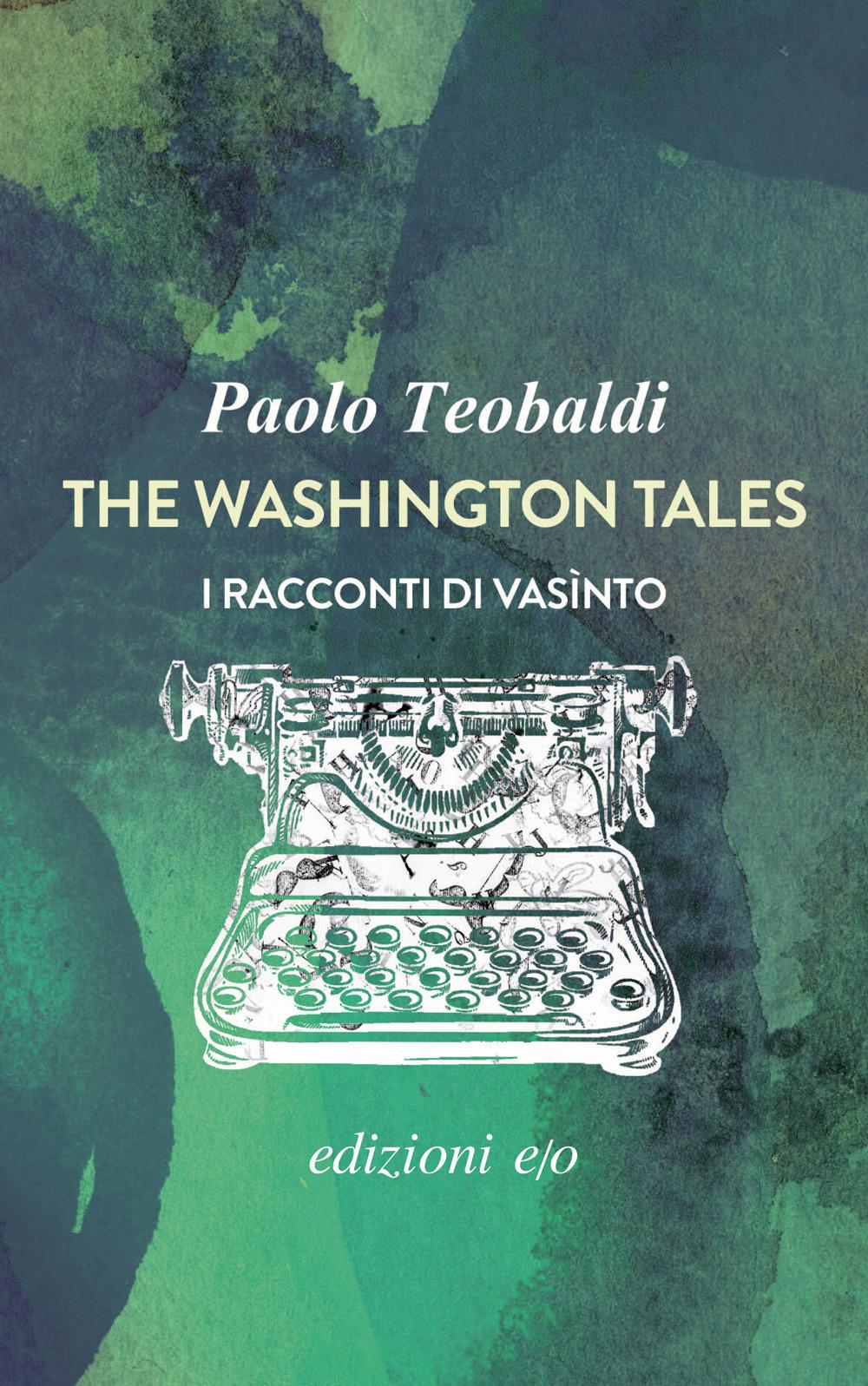Vorderes Coverbild The Washington tales. I racconti di Vasìnto