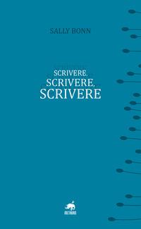 Vorderes Coverbild Scrivere, scrivere, scrivere