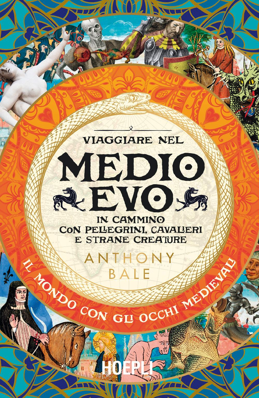 Vorderes Coverbild Viaggiare nel Medioevo. In cammino con pellegrini, cavalieri e strane creature