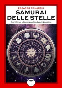 Vorderes Coverbild Samurai delle stelle. Saint Seiya e l'anima profonda del Giappone