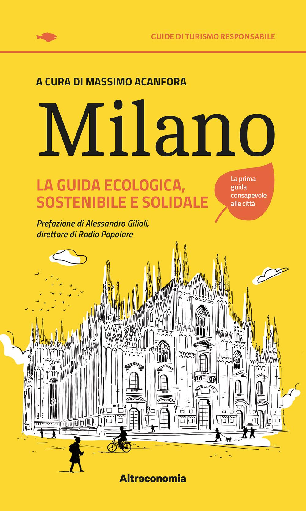 Vorderes Coverbild Milano. La guida ecologica, sostenibile e solidale