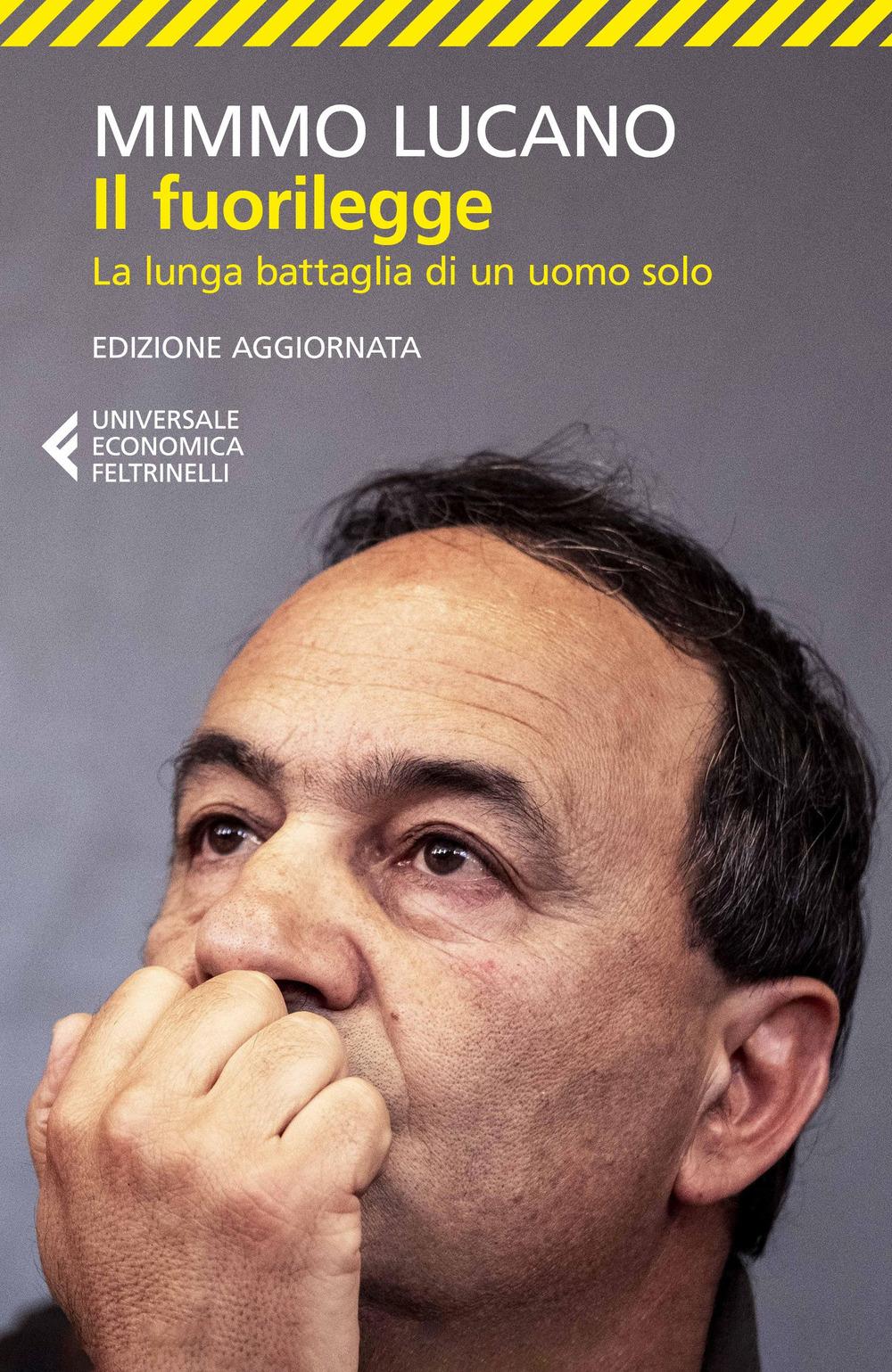 Vorderes Coverbild Il fuorilegge. La lunga battaglia di un uomo solo