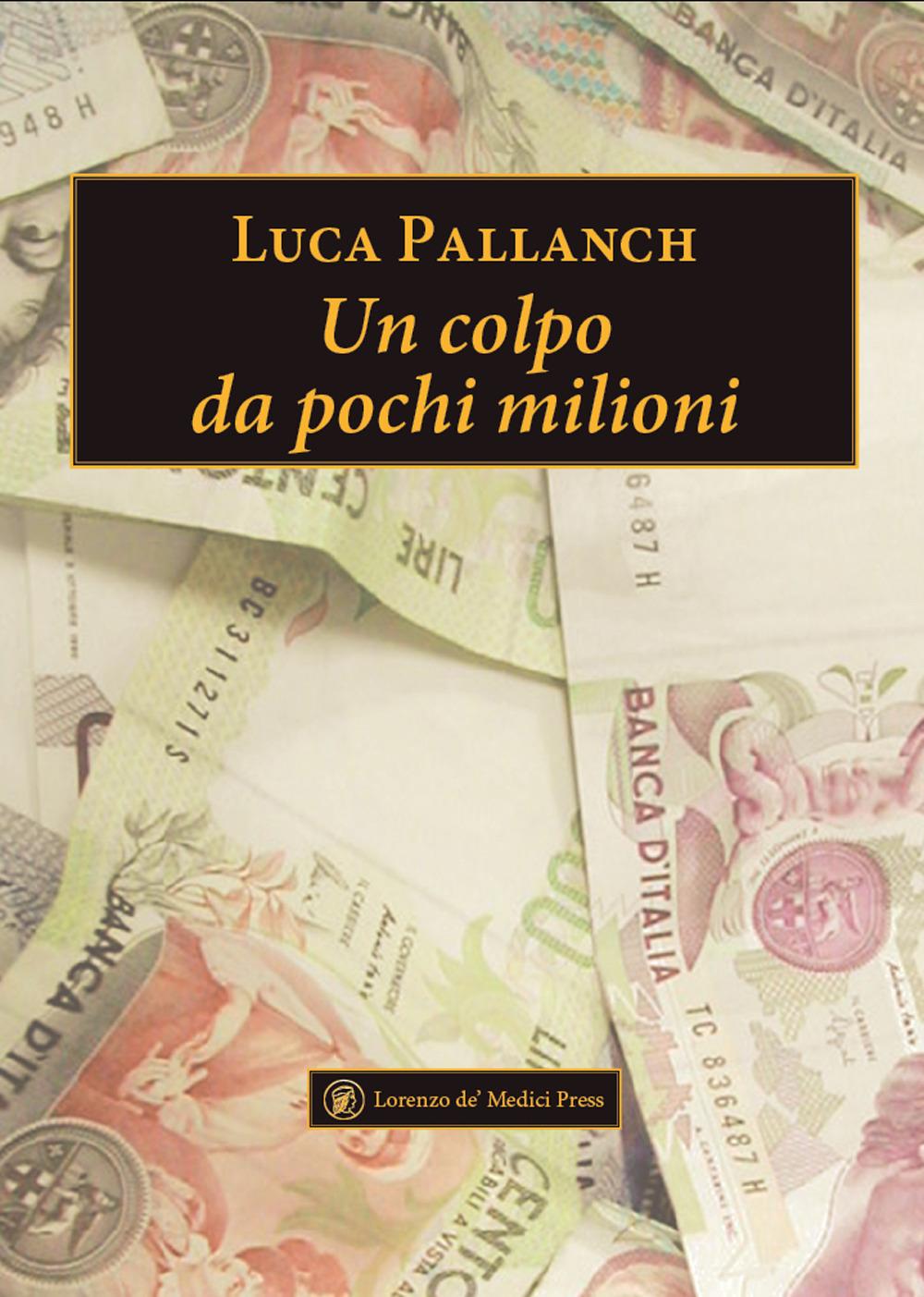 Vorderes Coverbild Un colpo da pochi milioni