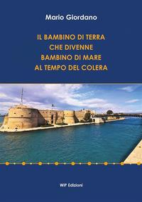 Vorderes Coverbild Il bambino di terra che divenne bambino di mare al tempo del colera