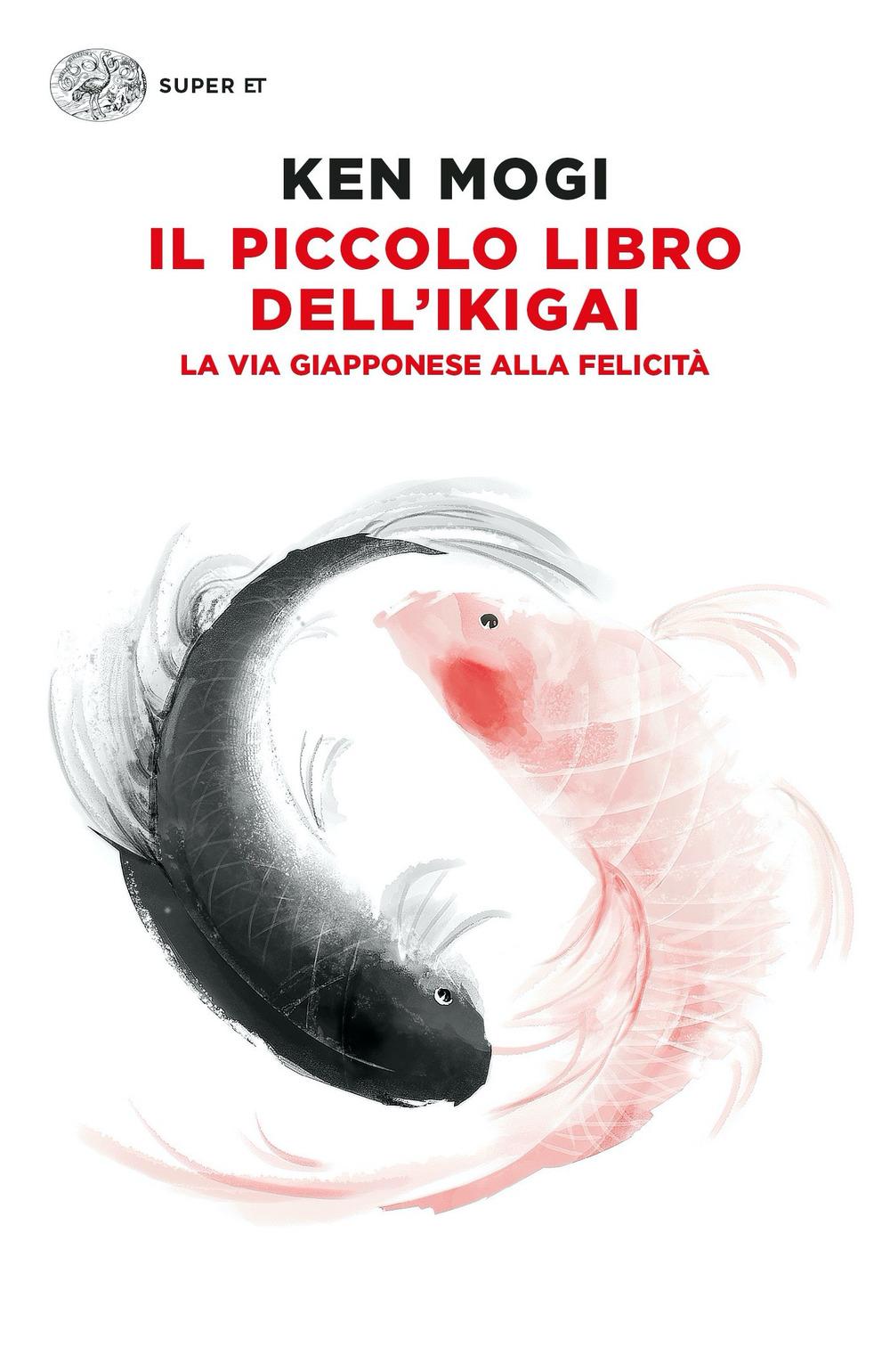 Vorderes Coverbild Il piccolo libro dell'ikigai. La via giapponese alla felicità