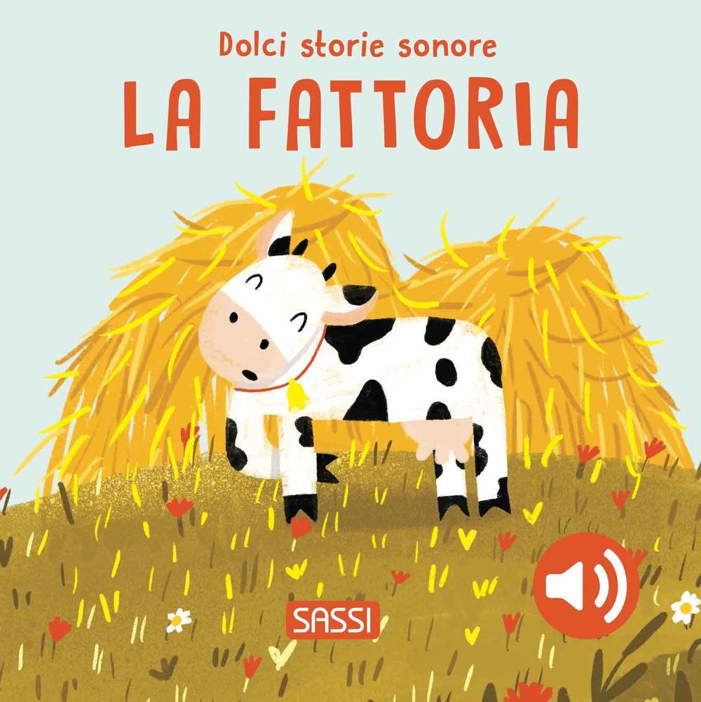 Vorderes Coverbild La fattoria. Dolci storie sonore