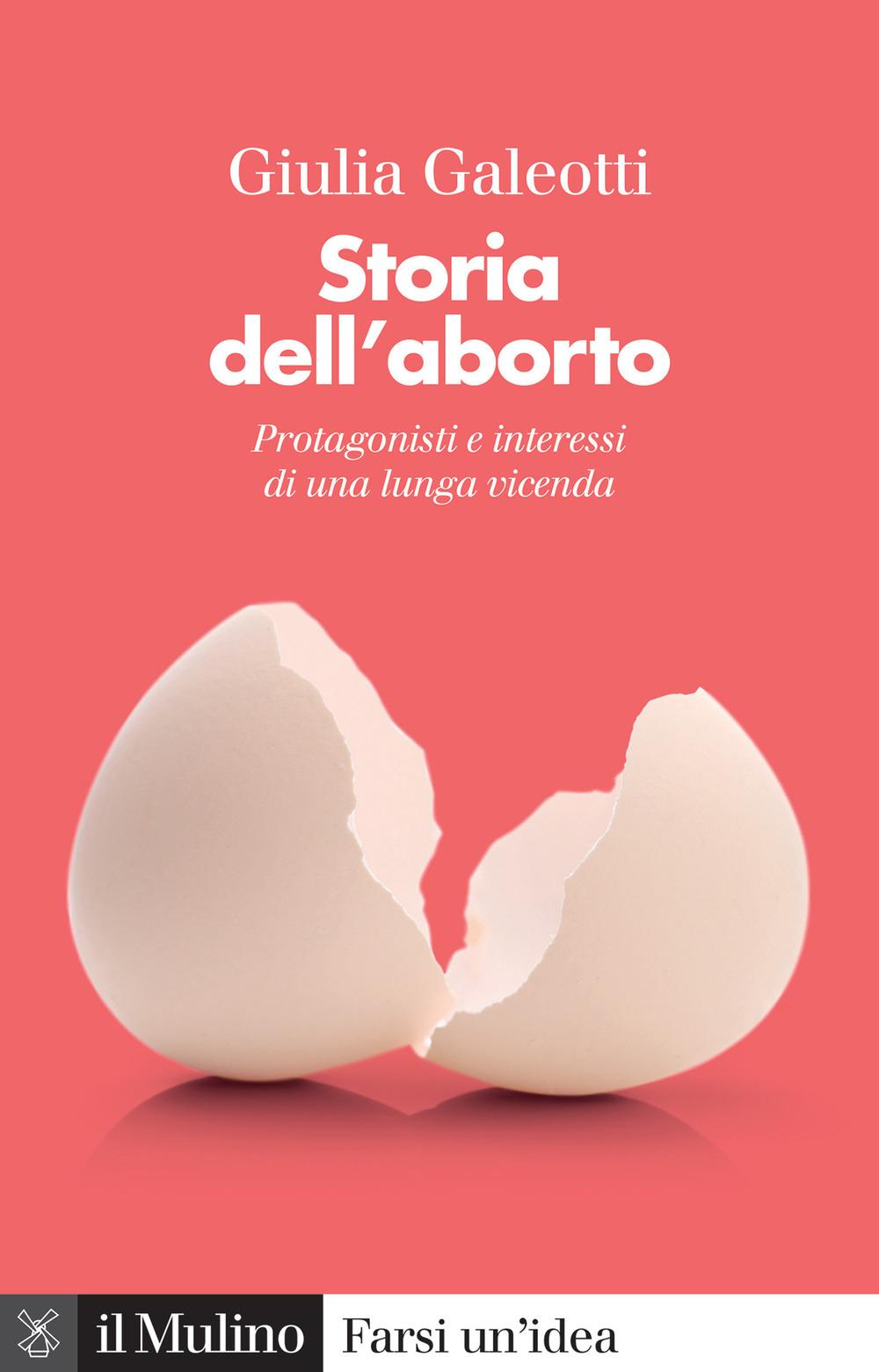 Vorderes Coverbild Storia dell'aborto. Protagonisti e interessi di una lunga vicenda