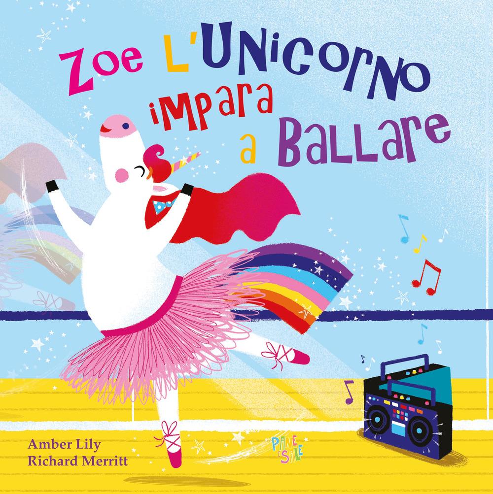 Vorderes Coverbild Zoe l'unicorno impara a ballare