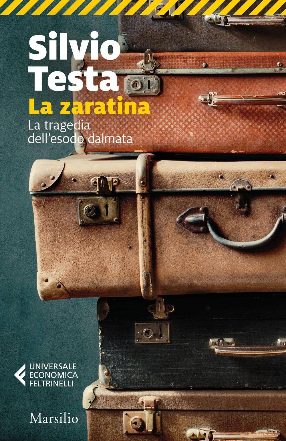 Vorderes Coverbild La zaratina. La tragedia dell'esodo dalmata