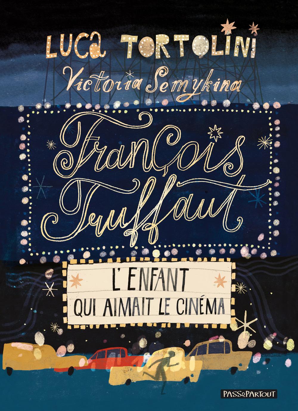 Vorderes Coverbild François Truffaut. L'enfant qui aimait le cinéma