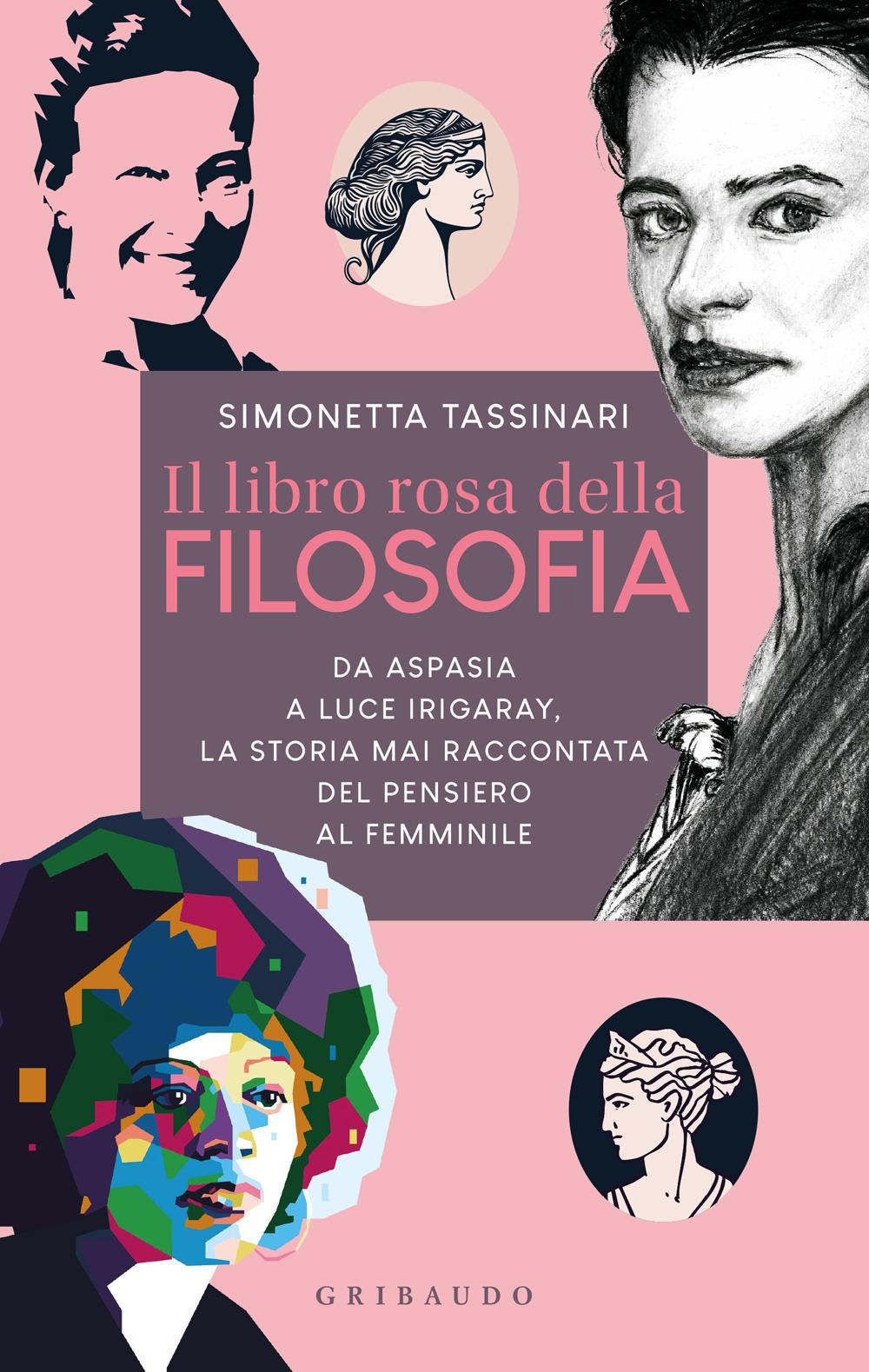 Vorderes Coverbild Il libro rosa della filosofia. Da Aspasia a Luce Irigaray, la storia mai raccontata del pensiero femminile