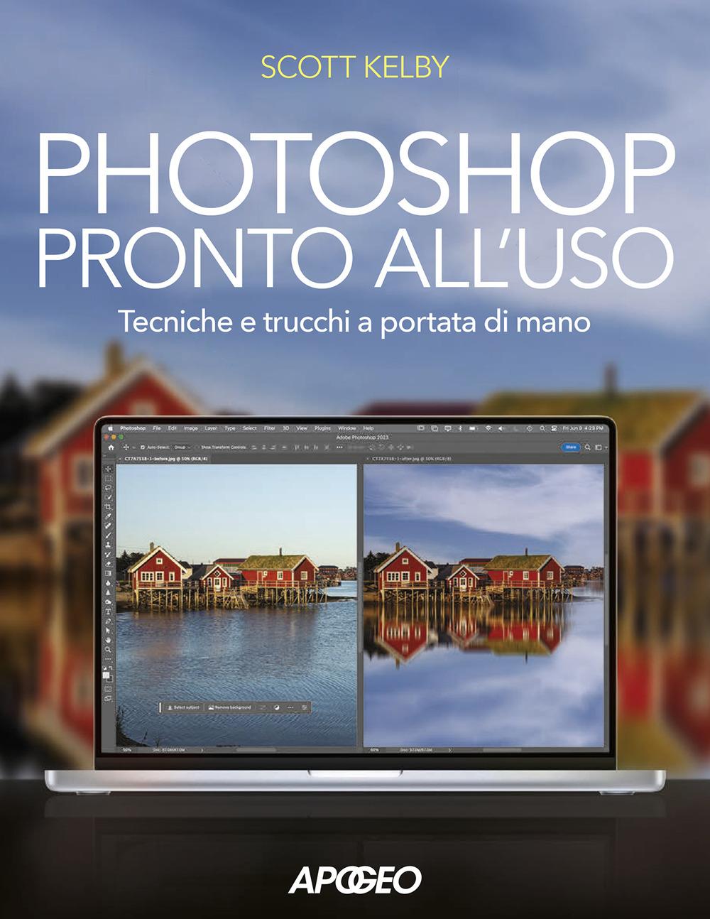 Vorderes Coverbild Photoshop pronto all'uso. Tecniche e trucchi a portata di mano