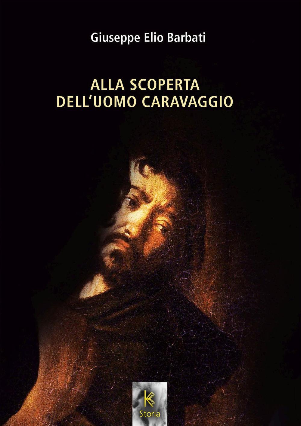 Vorderes Coverbild Alla scoperta dell'uomo Caravaggio