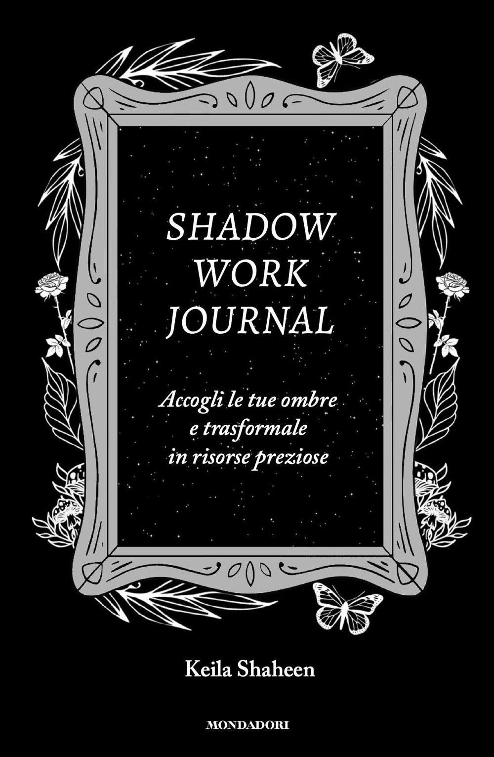 Vorderes Coverbild Shadow work journal. Accogli le tue ombre e trasformale in risorse preziose