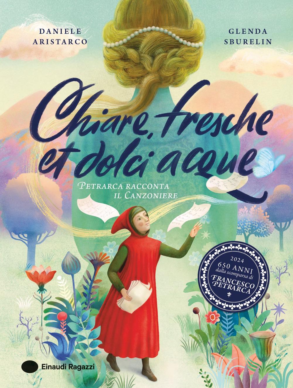 Vorderes Coverbild Chiare, fresche et dolci acque. Petrarca racconta il Canzoniere