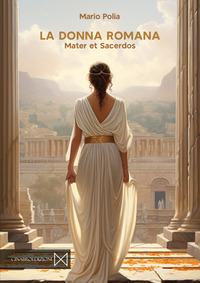 Vorderes Coverbild La donna romana. Mater et sacerdos