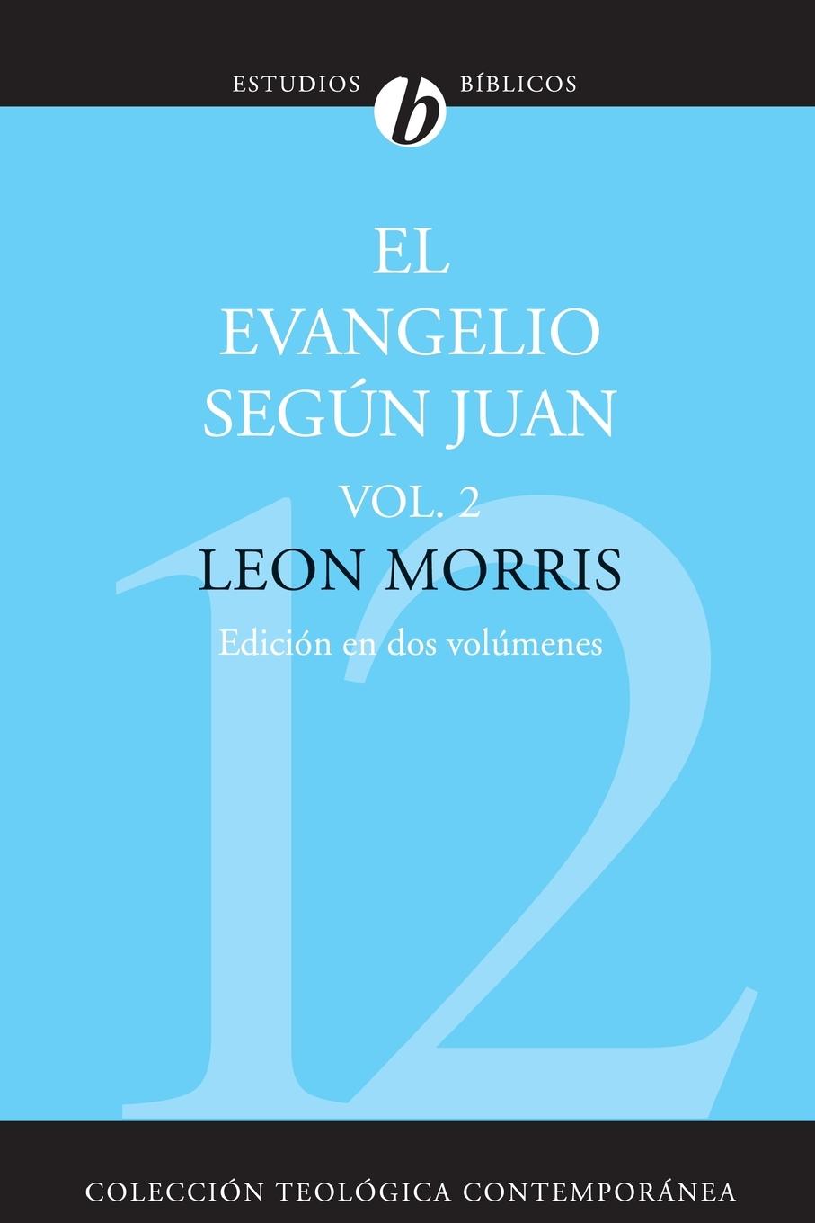 Vorderes Coverbild El Evangelio Segun Juan, Volumen Segundo = The Gospel According to John, Volume 2