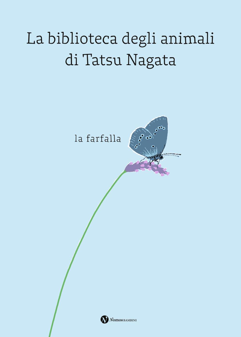 Vorderes Coverbild La farfalla. La biblioteca degli animali di Tatsu Nagata