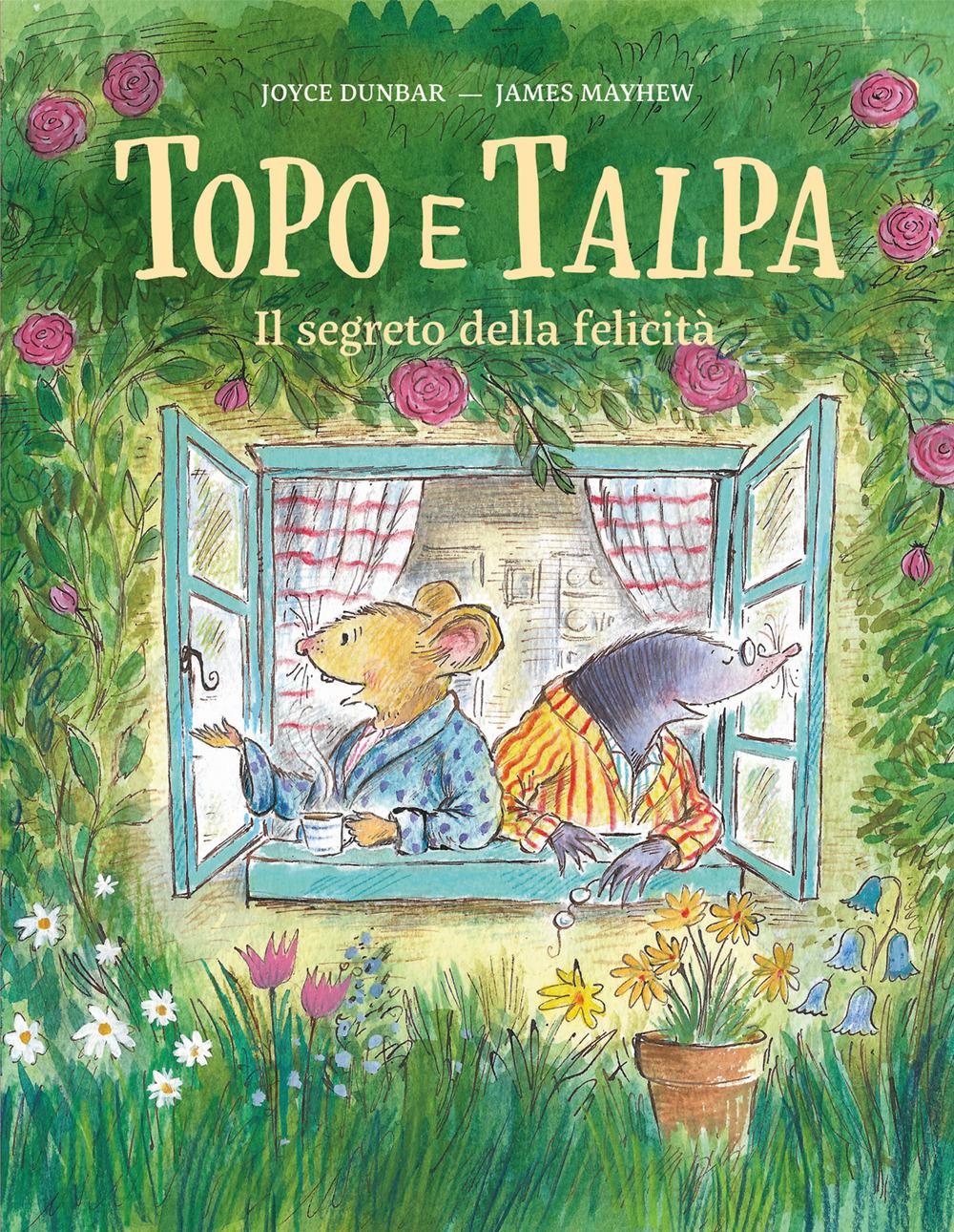 Vorderes Coverbild Topo e Talpa. Il segreto della felicità