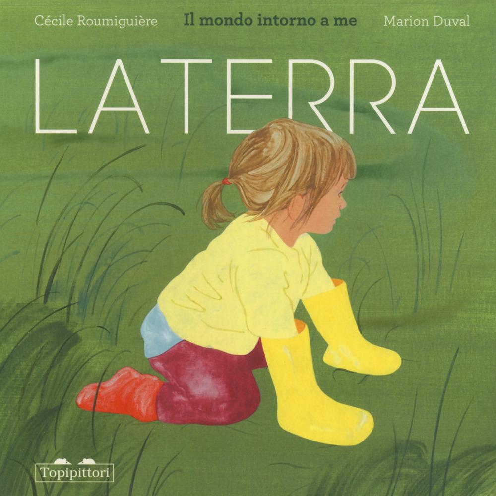 Vorderes Coverbild La terra. Il mondo intorno a me