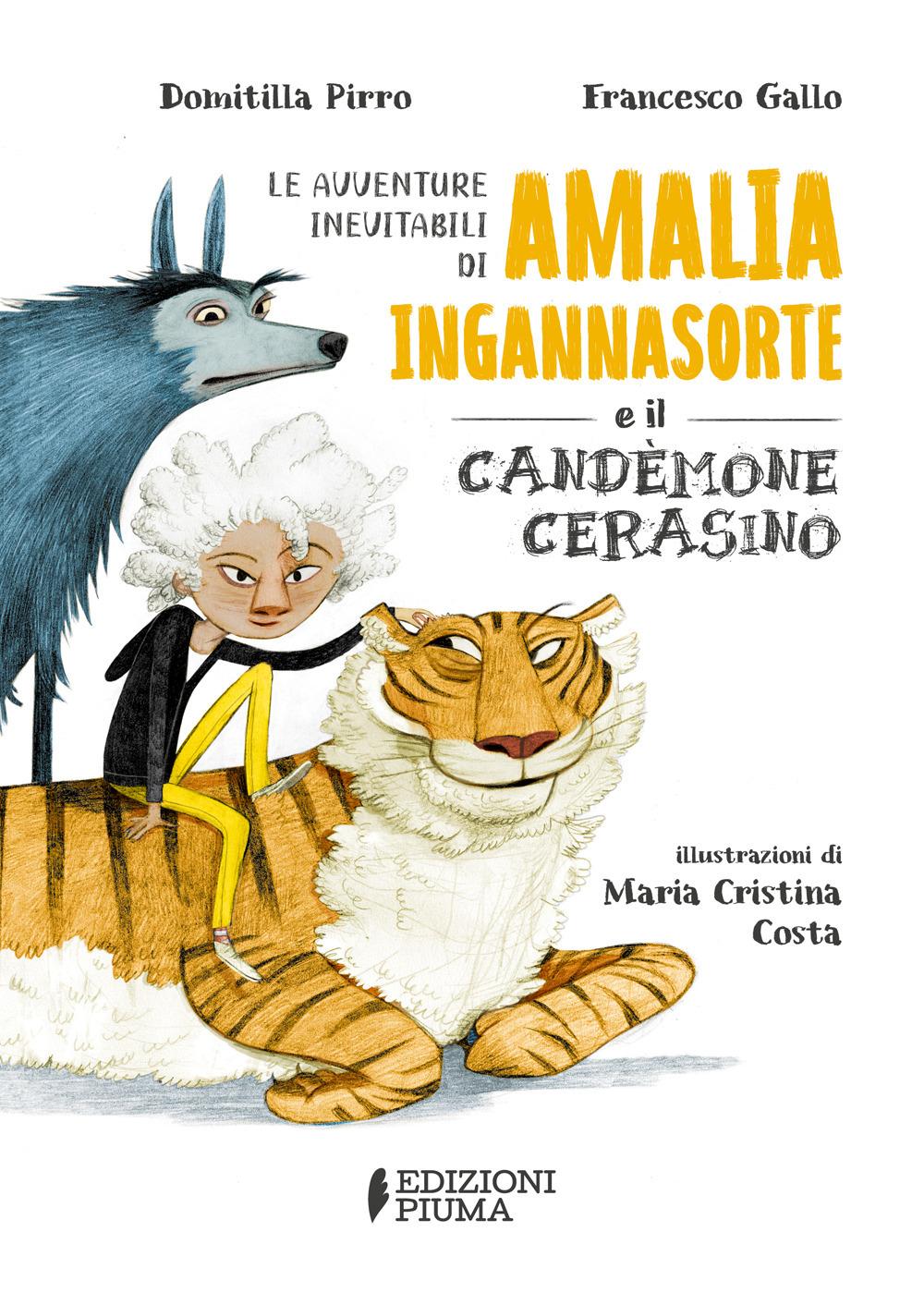 Vorderes Coverbild Le avventure inevitabili di Amalia Ingannasorte e il Candemone Cerasino