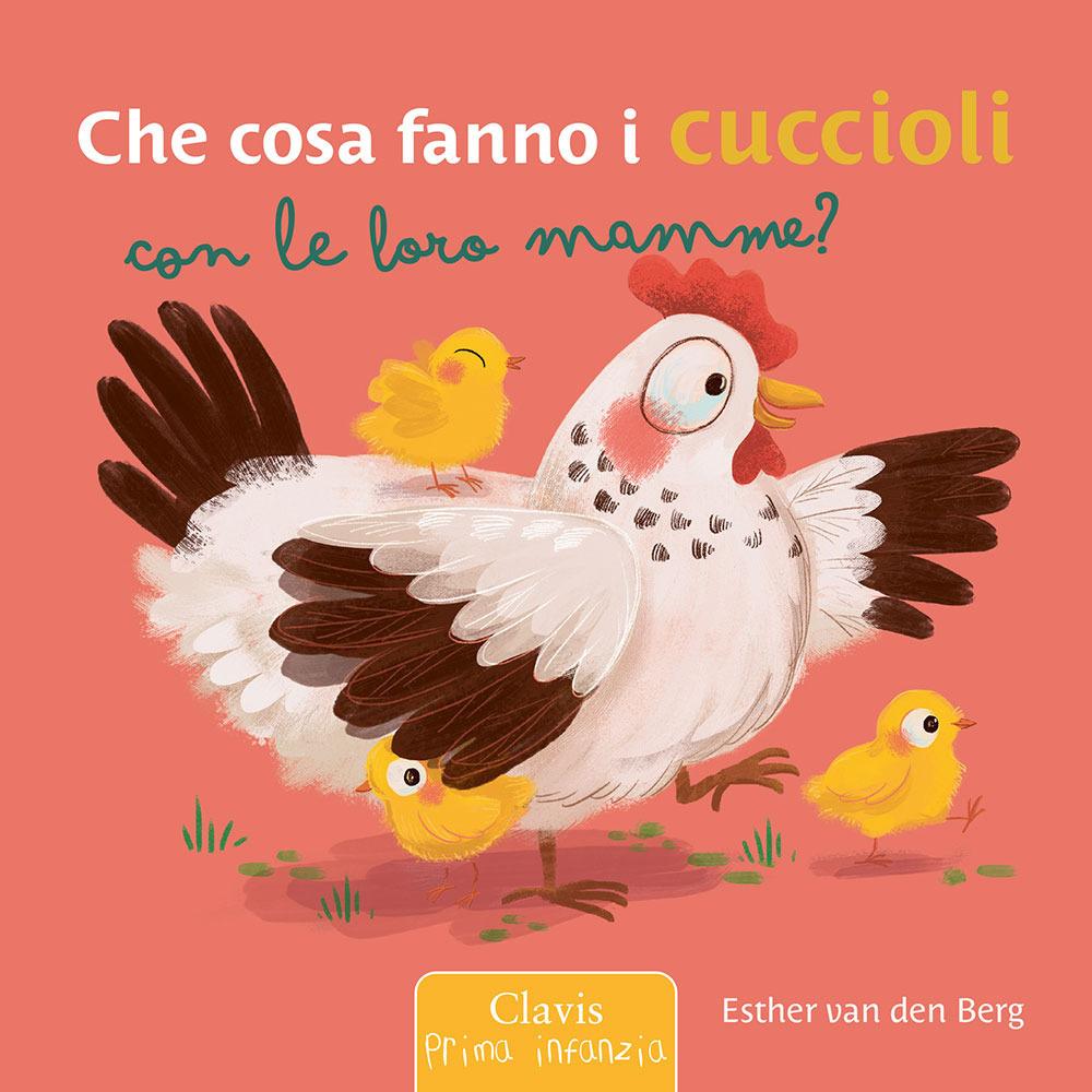 Vorderes Coverbild Che cosa fanno i cuccioli con le loro mamme?