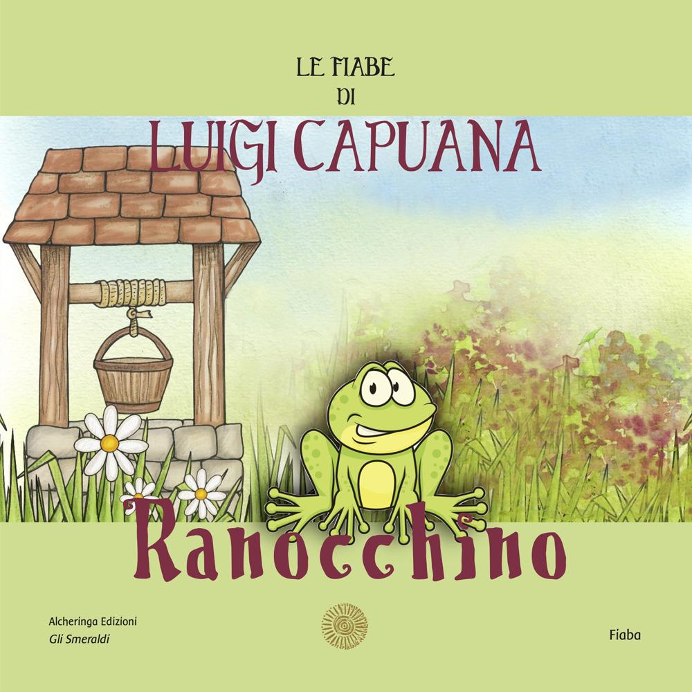 Vorderes Coverbild Ranocchino. Le fiabe di Luigi Capuana