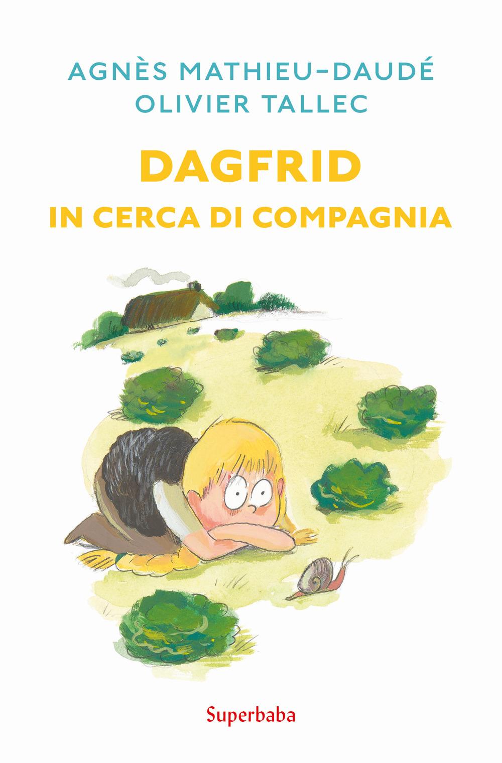 Vorderes Coverbild Dagfrid in cerca di compagnia