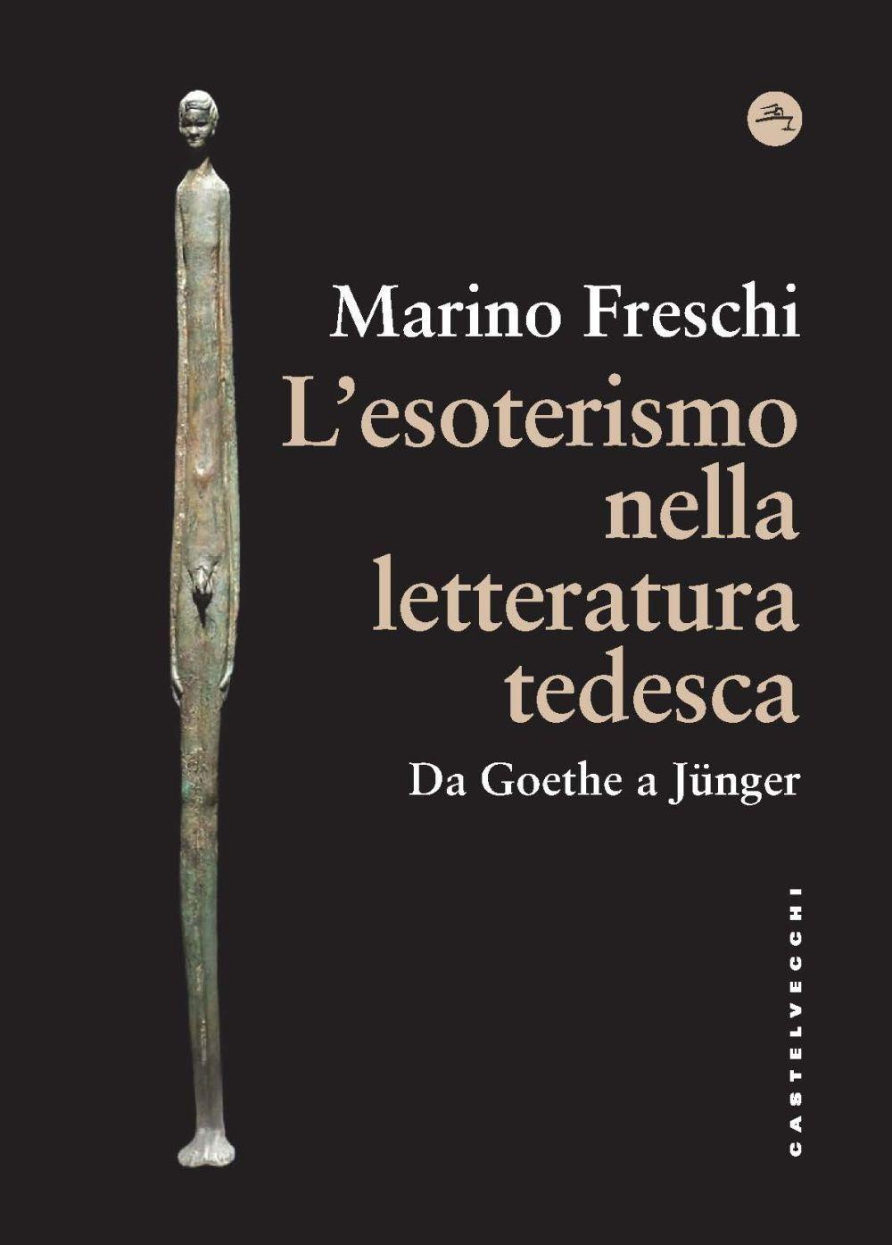 Vorderes Coverbild L' esoterismo nella letteratura tedesca. Da Goethe a Jünger
