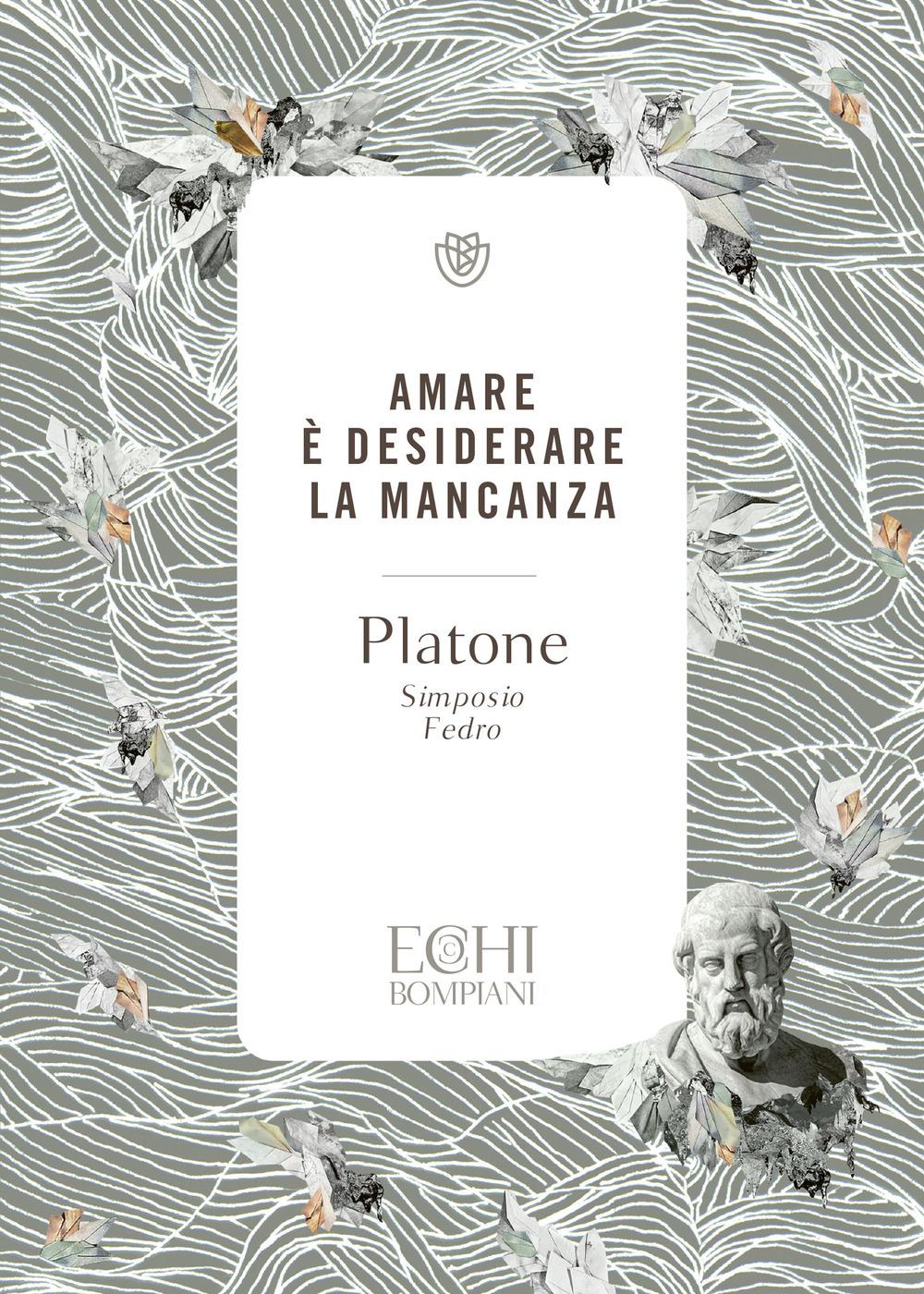 Vorderes Coverbild Amare è desiderare la mancanza. Simposio. Fedro