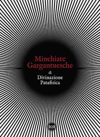 Vorderes Coverbild Minchiate gargantuesche di divinazione patafisica
