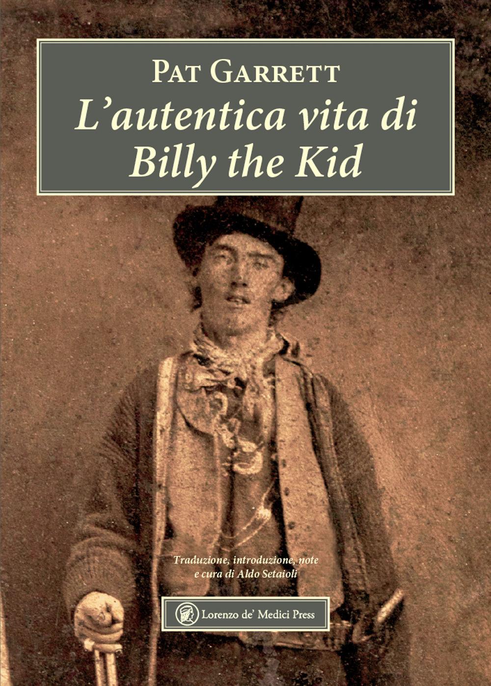 Vorderes Coverbild L' autentica vita di Billy the Kid