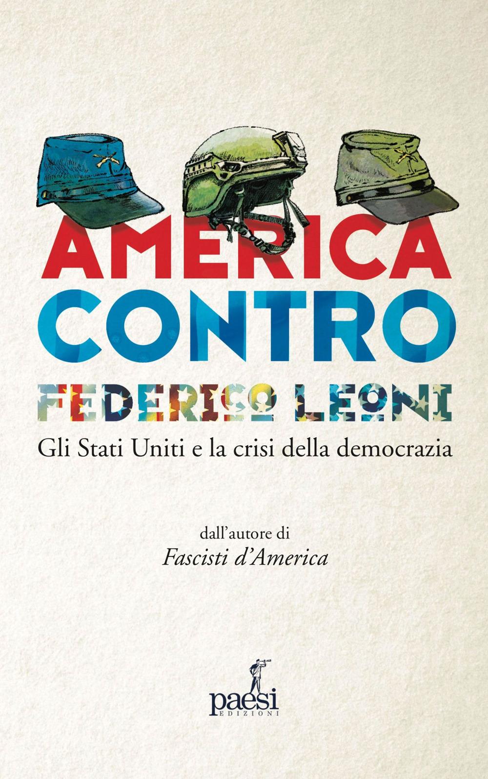 Vorderes Coverbild America contro. Gli Stati Uniti e la crisi della democrazia