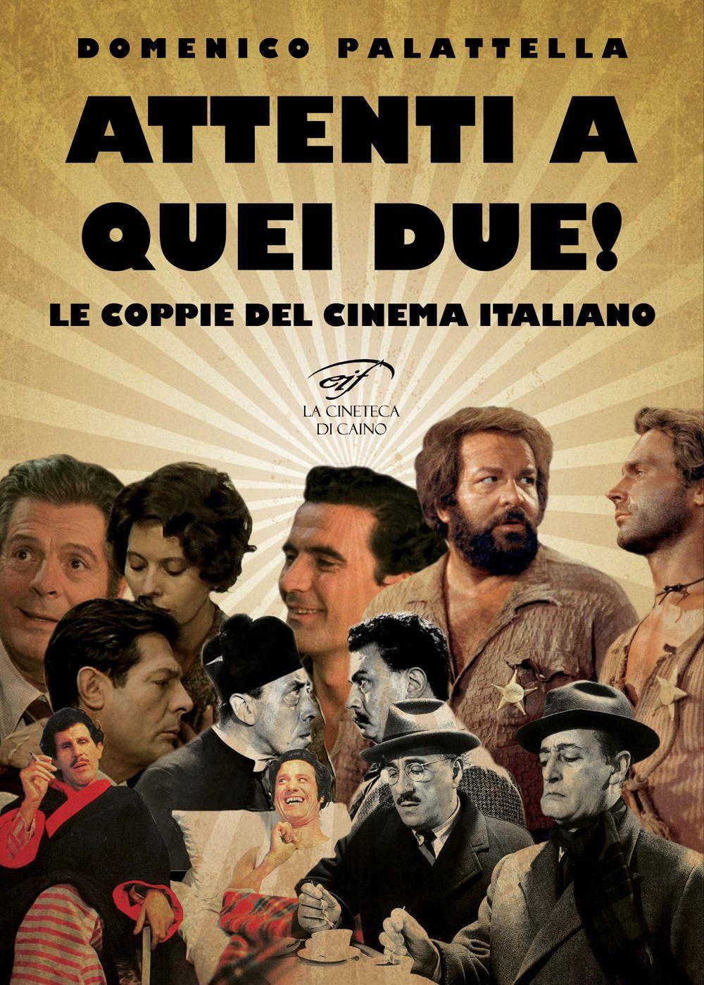 Vorderes Coverbild Attenti a quei due! Le coppie del cinema italiano