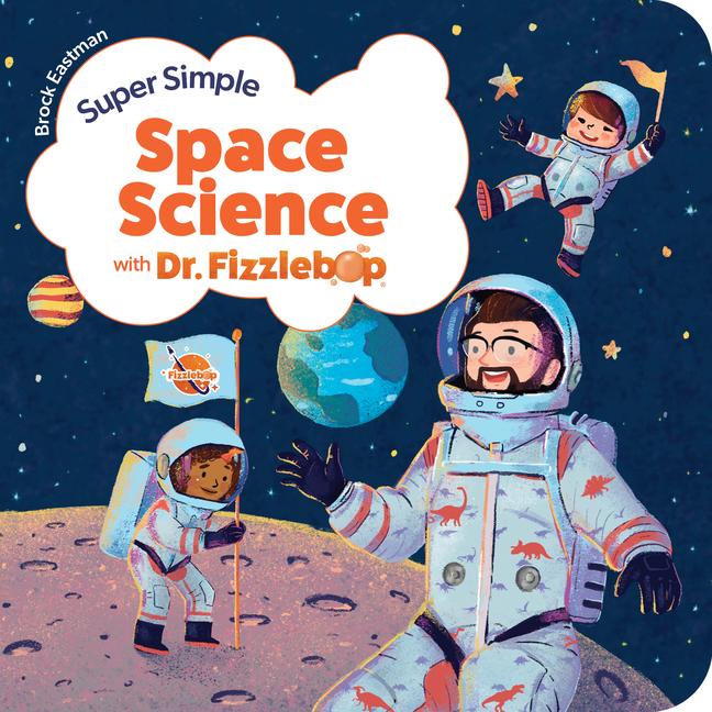 Vorderes Coverbild Super Simple Space Science with Dr. Fizzlebop
