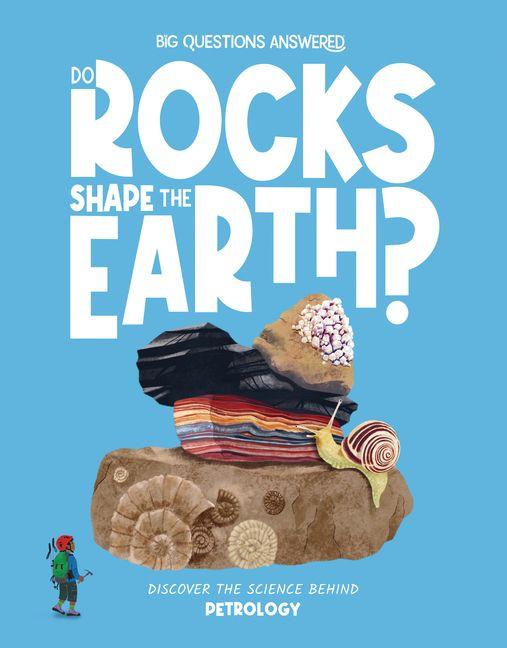Vorderes Coverbild Do Rocks Shape the Earth?