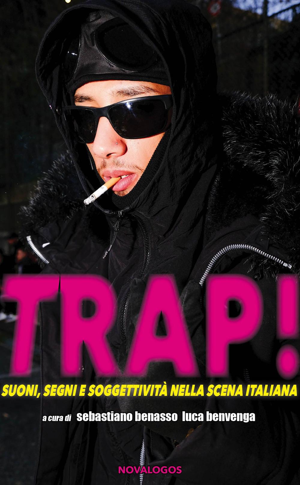 Vorderes Coverbild Trap! Suoni, segni e soggettività nella scena italiana