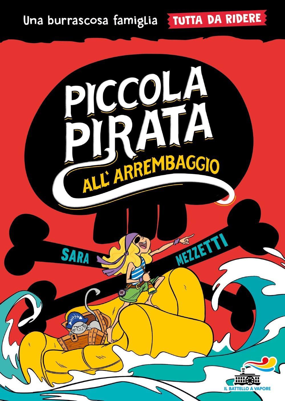 Vorderes Coverbild Piccola pirata all'arrembaggio. Una burrascosa famiglia tutta da ridere