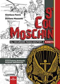 Vorderes Coverbild 9° Col Moschin. Gli Incursori Paracadutisti a fumetti