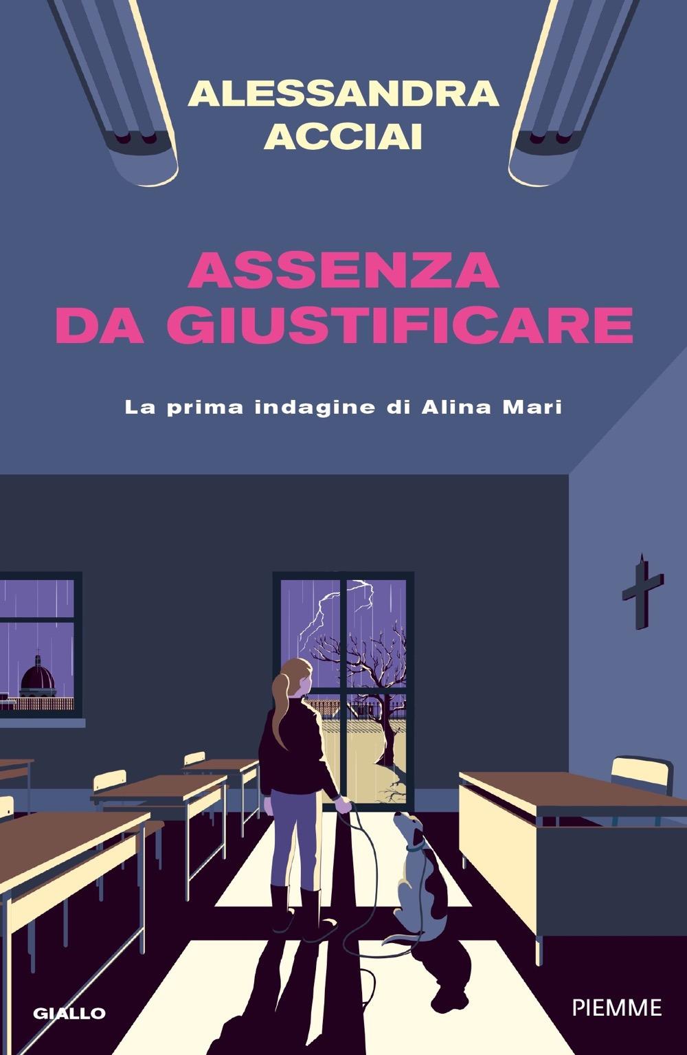 Vorderes Coverbild Assenza da giustificare. La prima indagine di Alina Mari