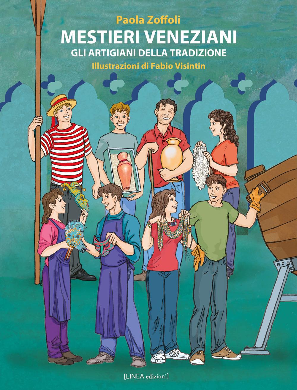 Vorderes Coverbild Mestieri veneziani. Gli artigiani della tradizione