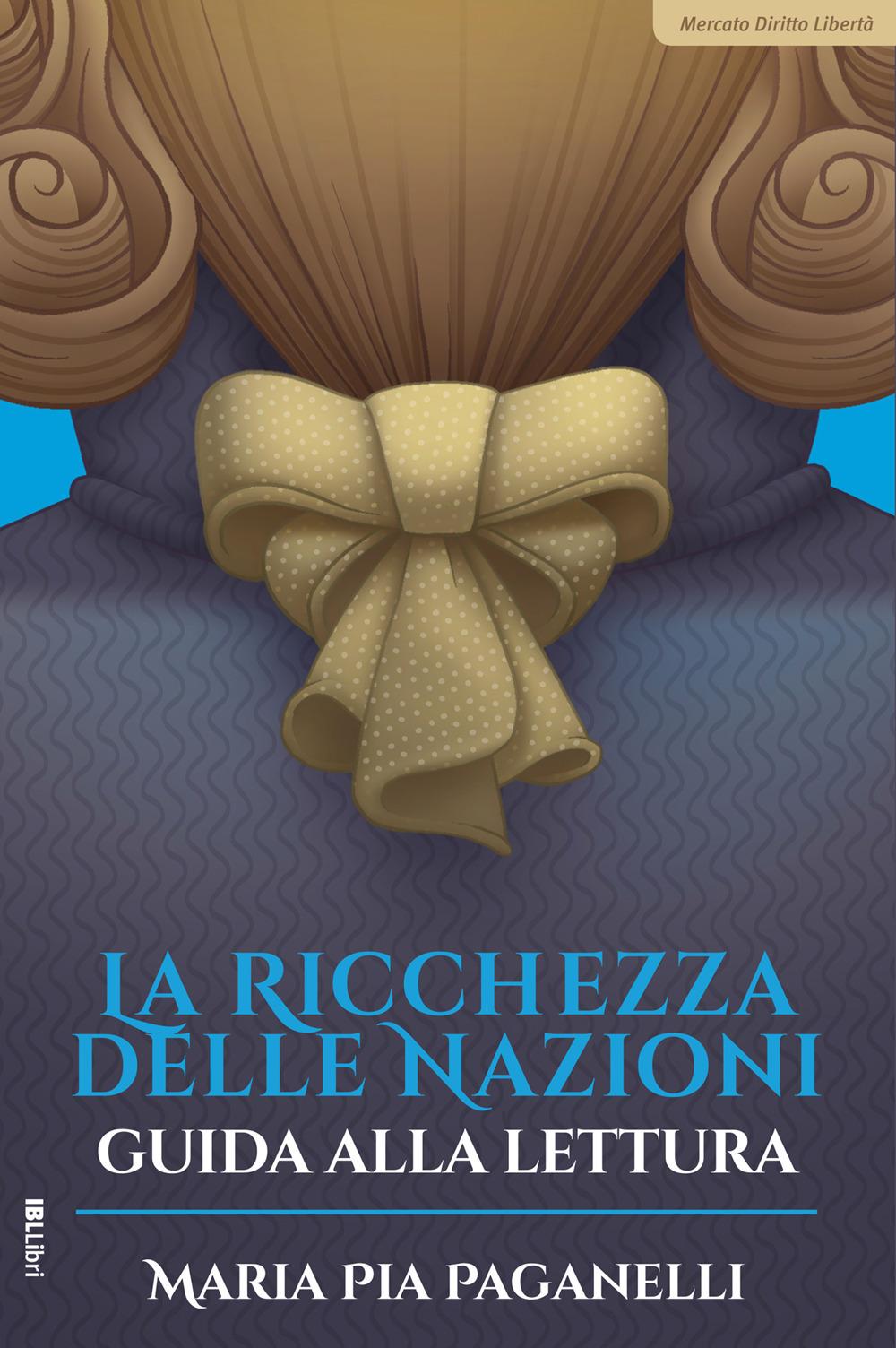Vorderes Coverbild La ricchezza delle nazioni. Guida alla lettura