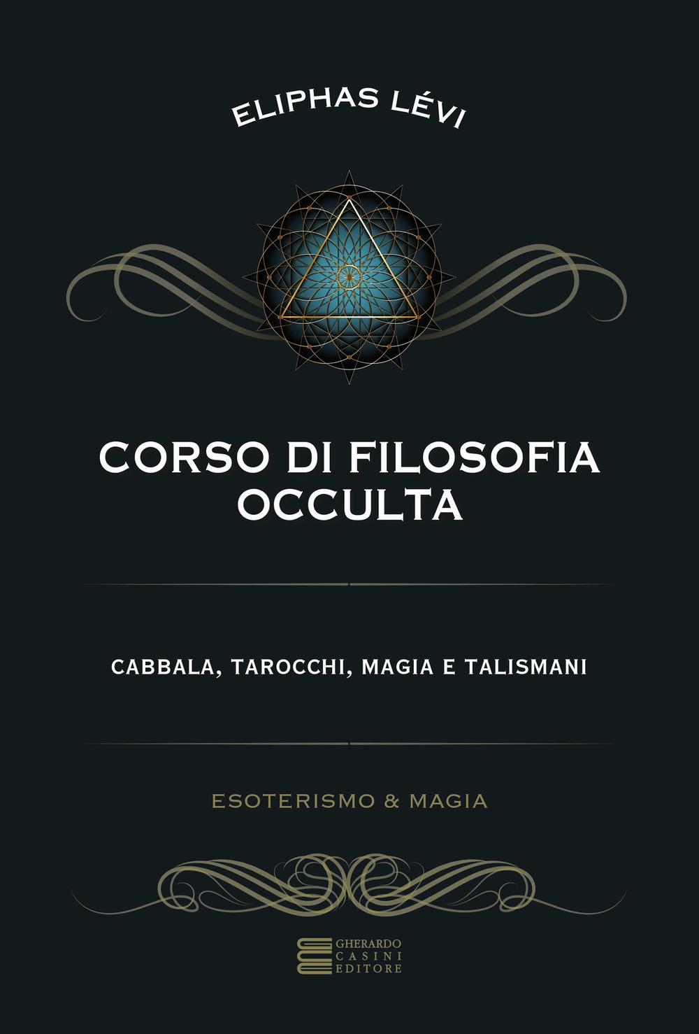 Vorderes Coverbild Corso di filosofia occulta. Cabbala, tarocchi, magia e talismani